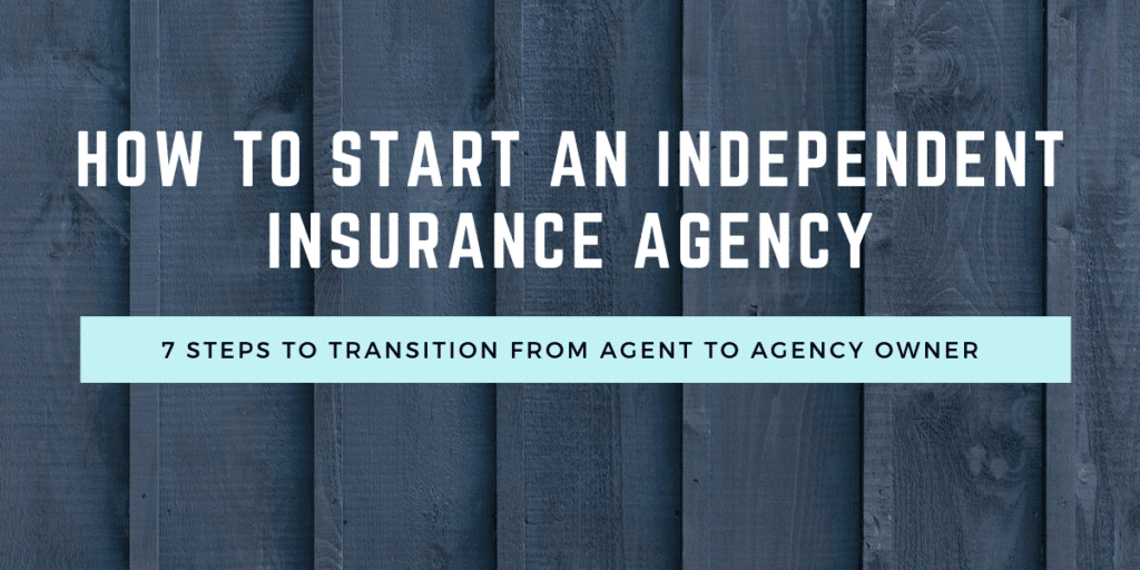 How to Start an Independent Insurance Agency