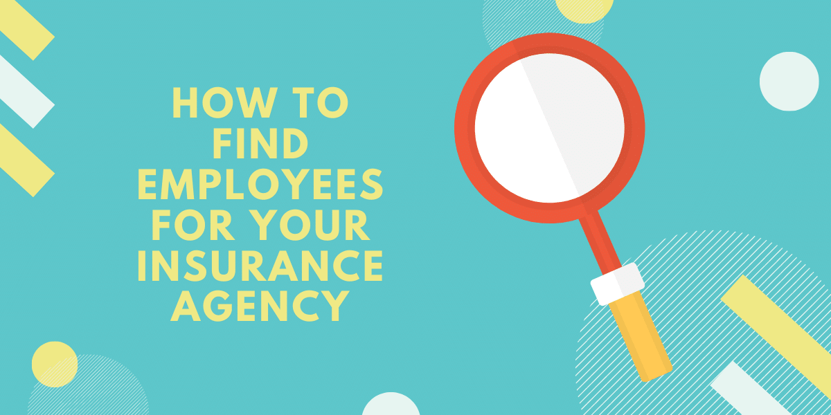 How To Find Employees For Your Insurance Agency Blitz Sales Software