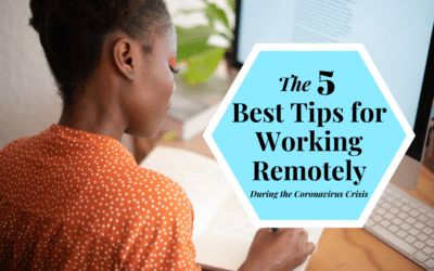The 5 Best Tips for Working Remotely During the Coronavirus Crisis